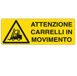 CARTELLO ALLUMINIO 35x12,5cm 'ATTENZIONE CARRELLI IN MOVIMENTO'